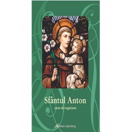 Sfântul Anton. Carte de rugăciuni