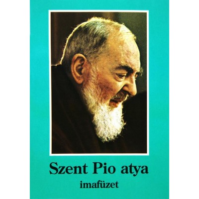 Szent Pio atya imafüzet