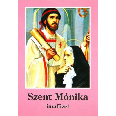 Szent Mónika imafüzet