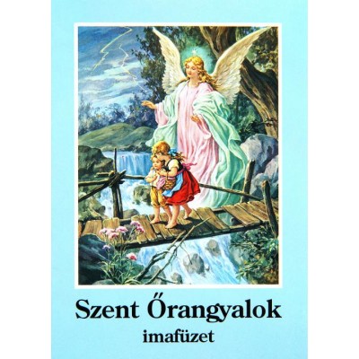 Szent Őrangyalok imafüzet