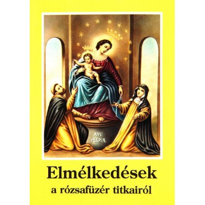 Elmélkedések a rózsafüzér titkairól